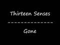 Thirteen Senses-Gone