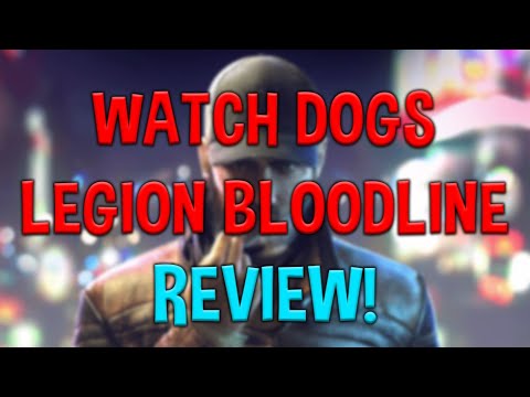 Watch Dogs Legion Bloodline Review!