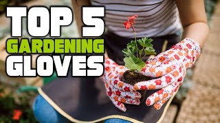 Best Gardening Glove Reviews 2026 | Best Budget Gardening Gl