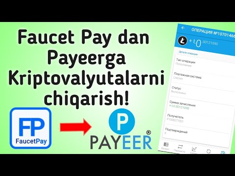 Faucet Pay dan Payeerga Kriptovalyutalarni chiqarish!