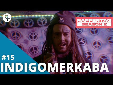 Video thumbnail for ​indigomerkaba - Rappertag #15 | Season 2