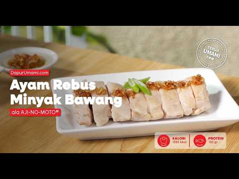 Ayam Rebus Minyak Bawang ala AJI-NO-MOTO®
