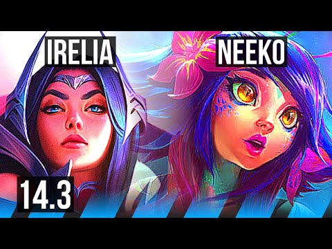 IRELIA vs NEEKO (MID) | 300+ games, 9/4/11 | KR Diamond | 14.3