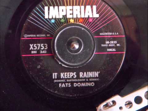 It Keeps Rainin' by Fats Domino