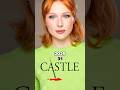 Castle Cast: Then and Now – Unbelievable Transformations!
