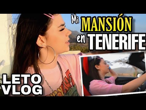 OS ENSEÑO la MANSIÓN Y MI MUSTANG en TENERIFE | LETOVLOG | @whereisleto