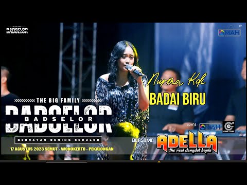 BADAI BIRU   NURMA KDI ADELLA LIVE BADSELOR AGUSTUS 2023 HUT RI 78