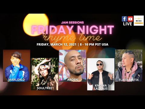 MIC DIAZ PRESENTS JAM SESSIONS: FRIDAY NIGHT RHYME TIME WITH MARLON D, AROEN, SOULTREE AND Q-YORK