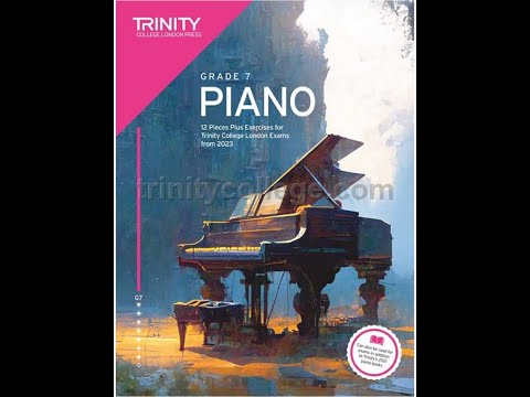 NEW Extended 2023 Trinity College London Piano Grade 7 (21 Pieces plus Exercises)