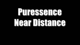 Puressence - Near Distance