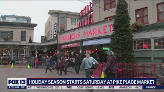 Holiday season kicks off at Pike Place Market on Saturday | FOX 13 Seattle