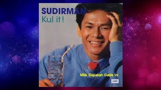 Download lagu Milik Siapakah Gadis Ini - Sudirman mp3