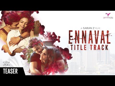 Ennaval - Title Track Song Teaser | Saran Z | Dhilip Varman | Sharmila Sivaguru
