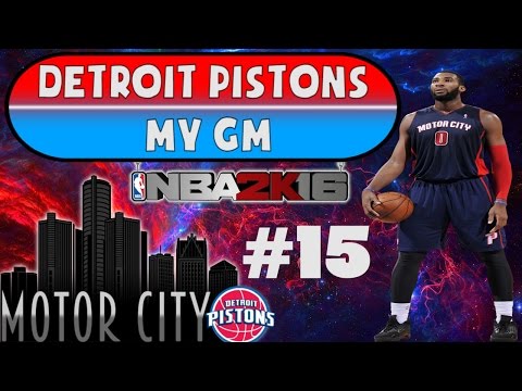 NBA 2K16 Detroit Pistons MY GM Ep. #15 - Release The STANIMAL!