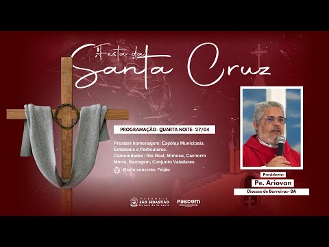 QUARTA NOITE DO NOVENÁRIO EM HONRA À DIVINA SANTA CRUZ 2024 I Live Ao Vivo