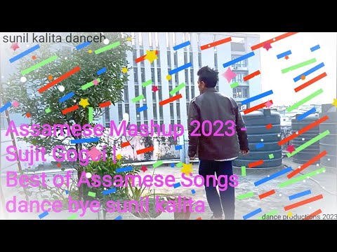 Assamese Mashup 2023 - Sujit Gogoi | Best of Assamese Songs