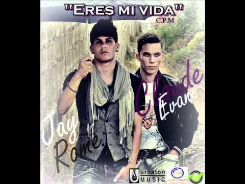 Jay Rome & Cloude Evans - Eres mi vida (prod by Danny Romero)