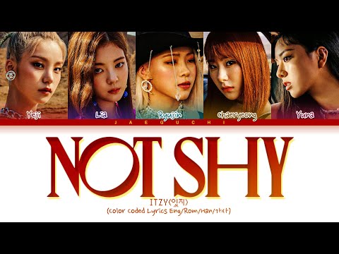 ITZY 'Not Shy' Lyrics (있지 Not Shy 가사) (Color Coded Lyrics)