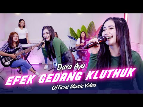Dara Ayu - Efek Gedang Kluthuk (Official Music Video)