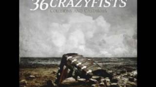 36 Crazyfists - Collisions And Castaways [New Album Preview - 2010]
