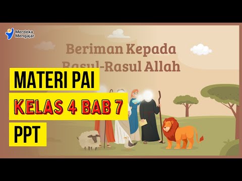 PPT Materi PAI Kelas 4 Kurikulum Merdeka Bab 7 | Beriman Kepada Rasul-rasul Allah