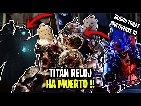 EL TITÁN RELOJ HA MUERTO !😱 SKIBIDI MULTIVERSE 10 – Explicación Historia Secretos