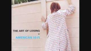The Art Of Losing - American Hi-Fi