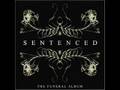 Sentenced - Consider Us Dead