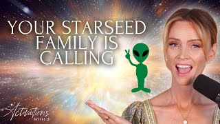 Your Starseed Family is Calling | Activations With JJ Podcast
