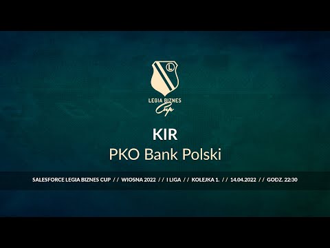 Skrót spotkania KIR - PKO Bank Polski ( Legia Biznes Cup Wiosna 2022 )