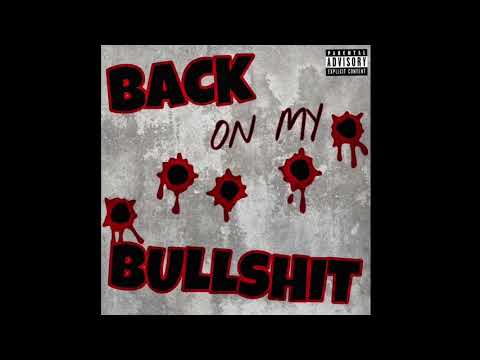 4TL GBABY - BACK ON MY BULLSHIT