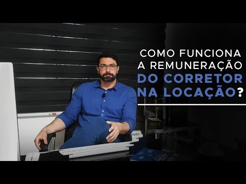 Remuneração do corretor na locação de imóveis.