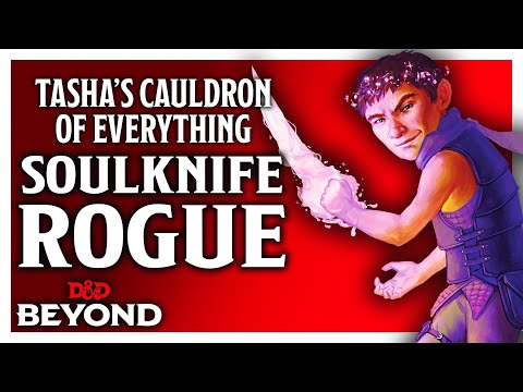 Soulknife Rogue in Tasha's Cauldron of Everything - D&D Beyond