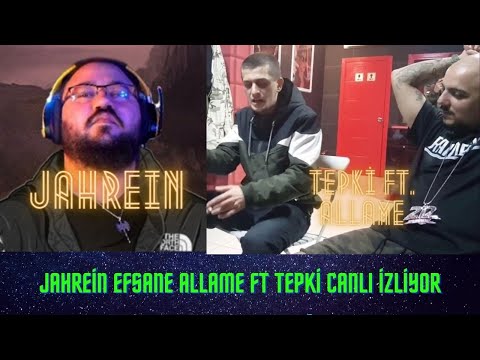 Jahrein Efsane Allame ft Tepki Canlı İzliyor