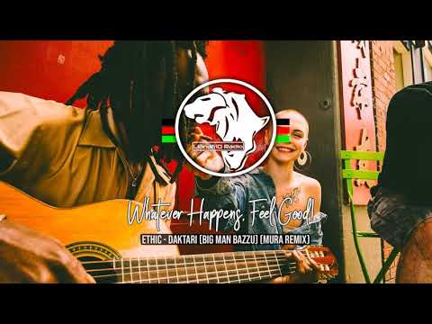 Ethic Entertainment - Daktari (Mura Remix) (Big Man Bazuu)