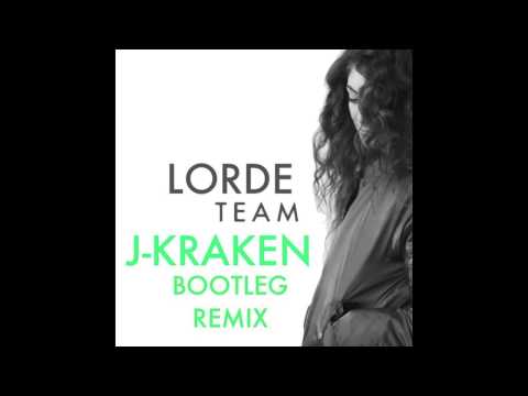 Lorde - Team (J-Kraken Electro House Bootleg Remix)