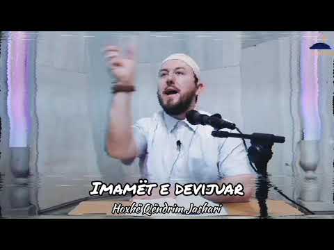 Imamët e devijuar - Hoxhë Qëndrim Jashari