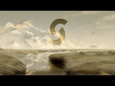 stream_error - all_I_need