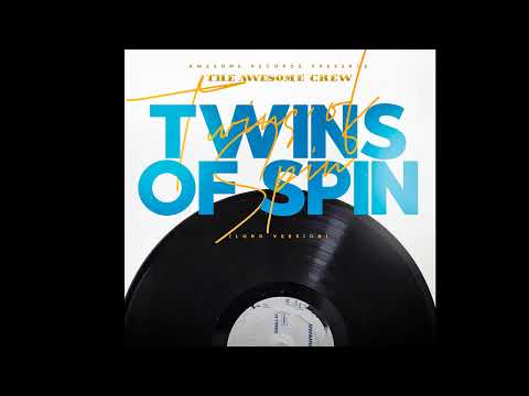 Twins of Spin (album version) - The Awesome Crew
