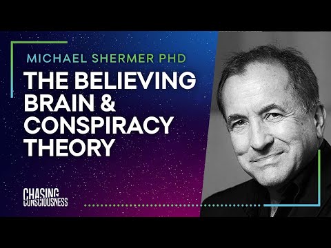 THE BELIEVING BRAIN & CONSPIRACY THEORY - Michael Shermer PHD - #58
