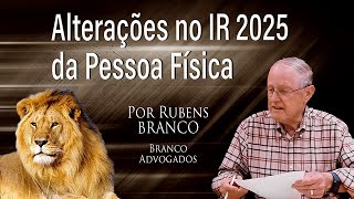 As mudanças do Imposto de Renda da Pessoa Física em 2025