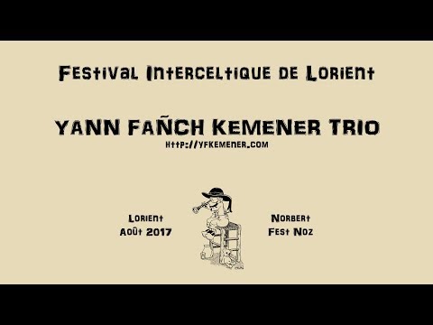 Festival Interceltique / YANN FAÑCH KEMENER TRIO