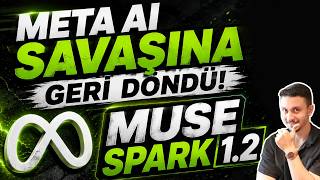 META AI SAVAŞINA GERİ DÖNDÜ! Muse Spark 1.2 + Muse Code