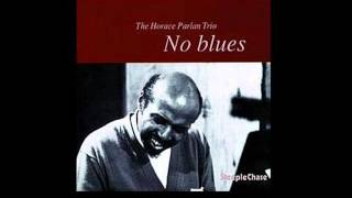 Horace Parlan Trio - No Blues