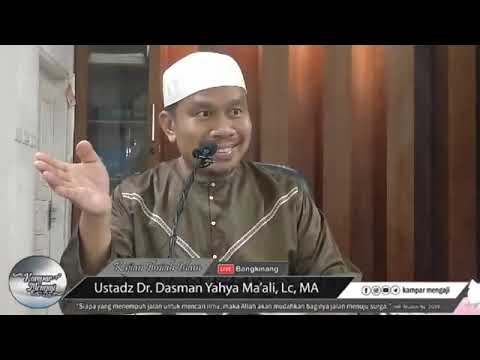 Kajian Kitab Riyadhus Sholihin #37 - Ustadz Dr. Dasman Yahya Ma'ali, Lc, MA hafizhohullah