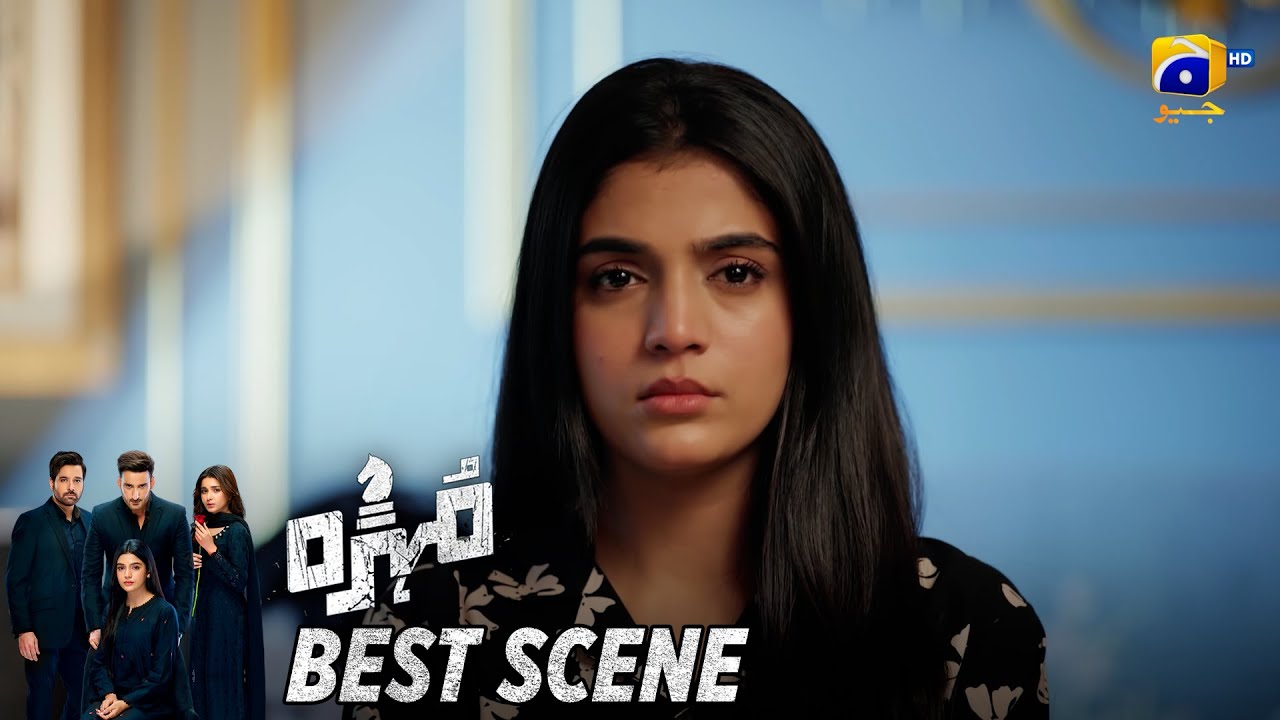 Mohra Episode 52 | 𝐁𝐞𝐬𝐭 𝐒𝐜𝐞𝐧𝐞 𝟎𝟒 | Mikaal Zulfiqar - Laiba Khan - Aagha Ali | HAR PAL GEO