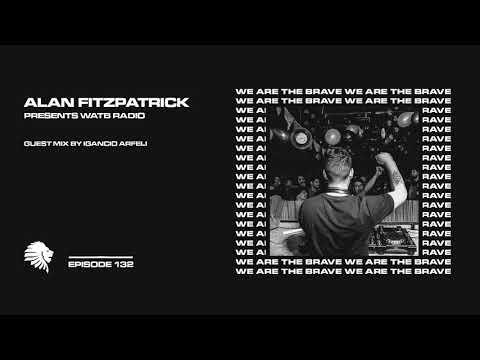 We Are The Brave Radio 132 (Guest Mix by Ignacio Arfeli)