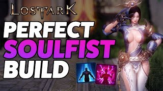 THE ONLY SOULFIST VIDEO YOU NEED! | BEST BUILD GUIDE for Energy Overflow &amp; Robust Spirit! | Lost Ark