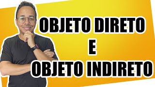 OBJETO DIRETO E INDIRETO