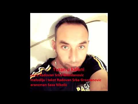 Radovan Srba Grozdanović - Tuzan u kafani, novo 2020